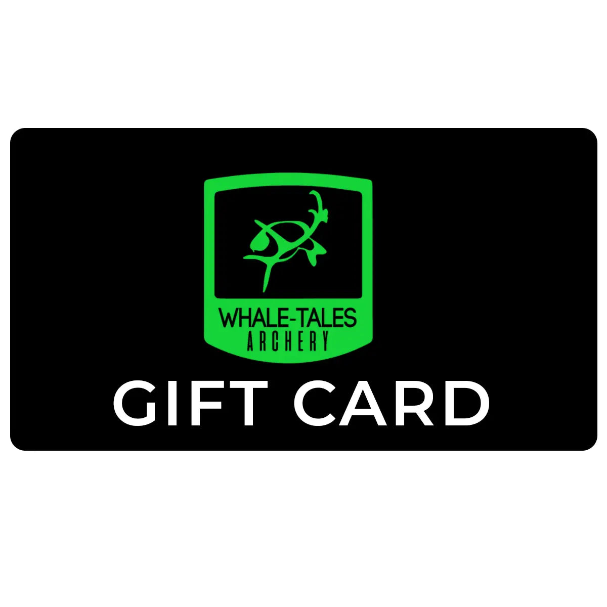 Black gift card with green whale-tales archer logo and white "Gift Card" text.